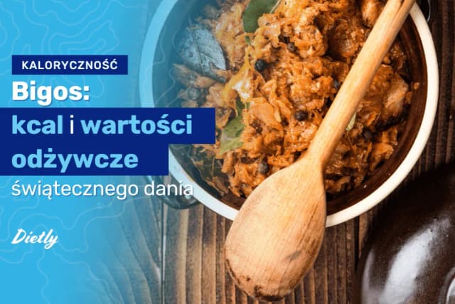 Ile kalorii ma bigos z kiszonej kapusty? Sprawdź, co możesz zmienić Ile kalorii ma bigos z kiszonej kapusty? Sprawdź, co możesz zmienić