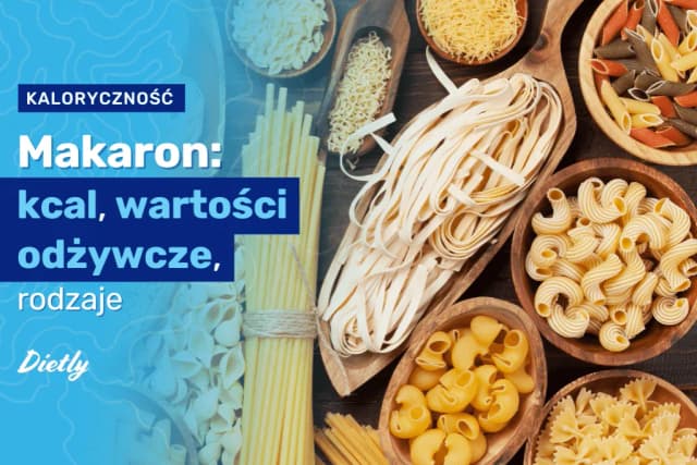 Ile kalorii ma makaron? Poznaj wartości różnych rodzajów Ile kalorii ma makaron? Poznaj wartości różnych rodzajów