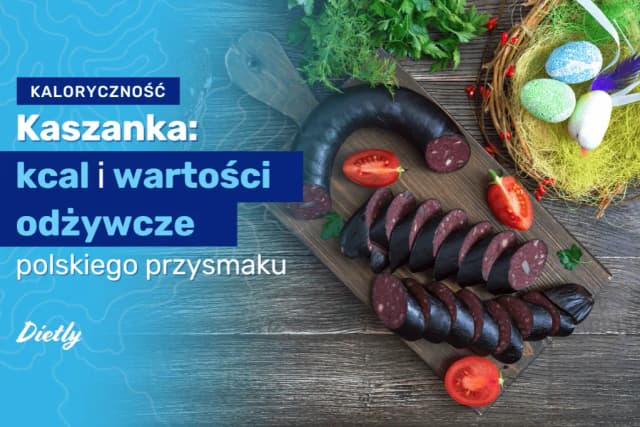 Poznaj dokładną kaloryczność kaszanki i kontroluj swoją dietę świadomie Poznaj dokładną kaloryczność kaszanki i kontroluj swoją dietę świadomie