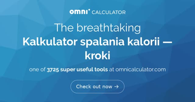 Kalkulator spalonych kalorii: Ile to 10 tys. kroków? Sprawdź! Kalkulator spalonych kalorii: Ile to 10 tys. kroków? Sprawdź!